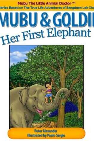 Cover of Mubu & Goldie - Her First Elephant