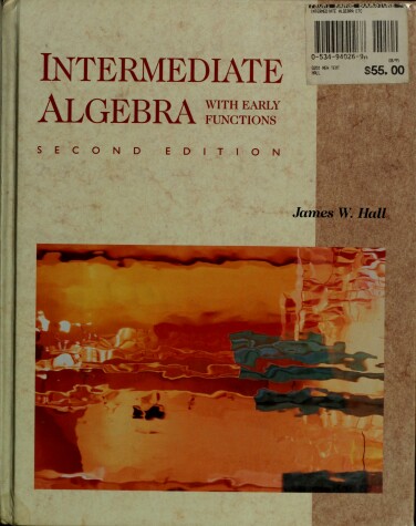 Book cover for Intermediate Algebra with Early Functions