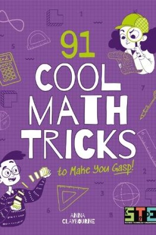 Cover of 91 Cool Math Tricks to Make You Gasp