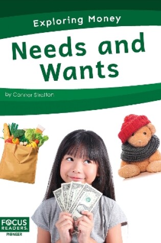 Cover of Exploring Money: Needs and Wants