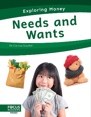 Book cover for Exploring Money: Needs and Wants