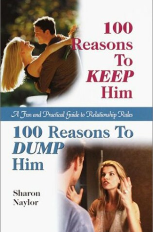 Cover of 100 Reasons to Keep Him/100 Reasons to Dump Him