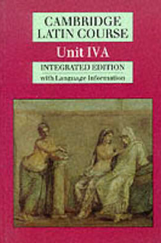 Cover of Cambridge Latin Course Unit 4A (Integrated)