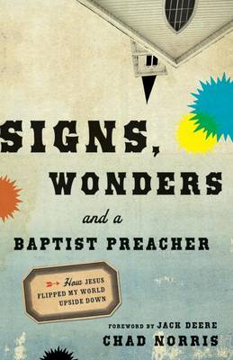 Book cover for Signs, Wonders and a Baptist Preacher