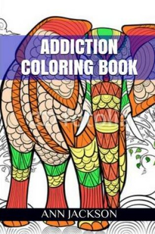 Cover of Addiction Coloring Book