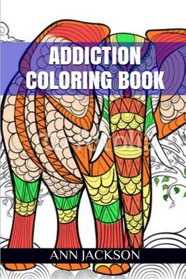 Book cover for Addiction Coloring Book