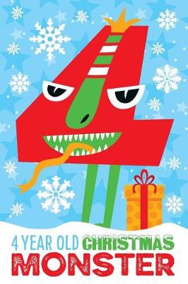 Book cover for 4 Year Old Christmas Monster