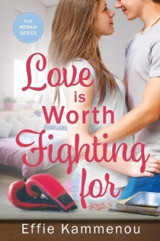 Cover of Love is Worth Fighting for