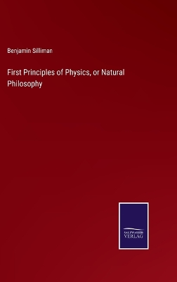 Book cover for First Principles of Physics, or Natural Philosophy