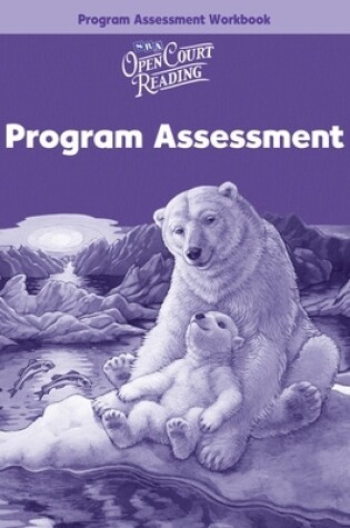 Cover of Open Court Reading, Program Assessment Workbook, Grade 4