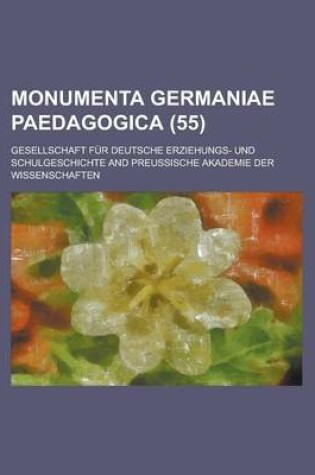 Cover of Monumenta Germaniae Paedagogica (55)