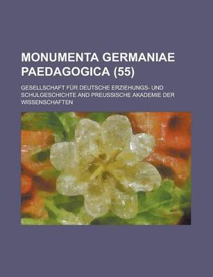 Book cover for Monumenta Germaniae Paedagogica (55)