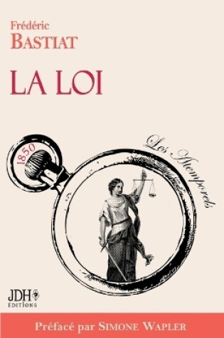 Cover of La Loi, préfacé par Simone Wapler