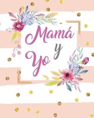 Book cover for Mama Y Yo