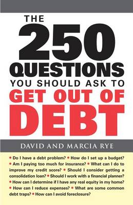 Book cover for The 250 Questions You Should Ask to Get Out of Debt