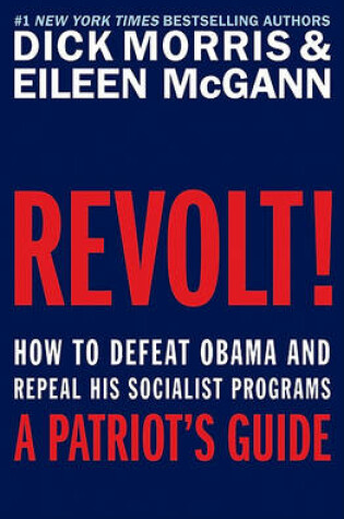 Cover of Revolt! How to Defeat Obama and Repeal His Socialist Programs Replace