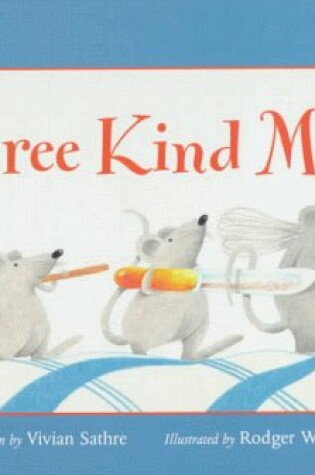 Cover of Three Kind Mice