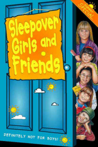 Cover of Sleepover Girls and Friends