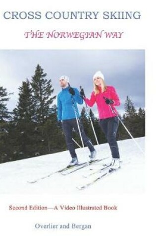 Cover of Cross Country Skiing -- The Norwegian Way