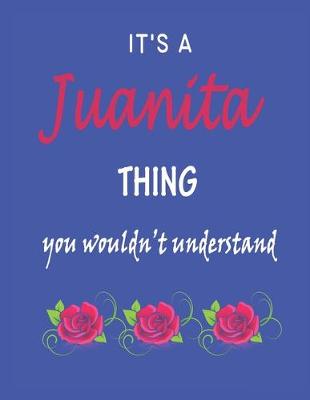 Book cover for It's A Juanita Thing You Wouldn't Understand