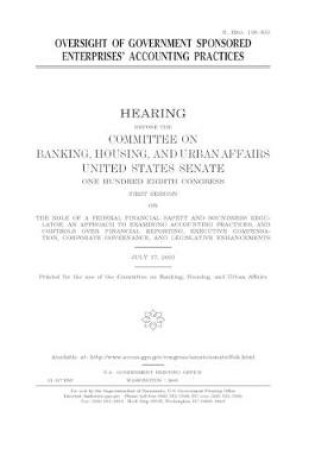 Cover of Oversight of government sponsored enterprises' accounting practices