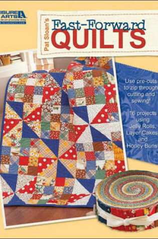 Cover of Pat Sloan's Fast-Forward Quilts