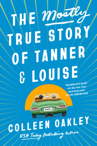 Cover of The Mostly True Story of Tanner & Louise