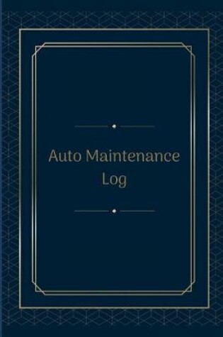 Cover of Auto Maintenance Log