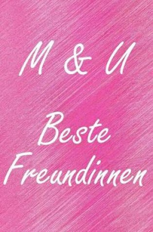 Cover of M & U. Beste Freundinnen