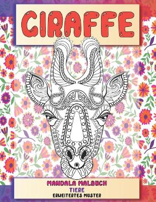 Cover of Mandala Malbuch - Erweitertes Muster - Tiere - Giraffe