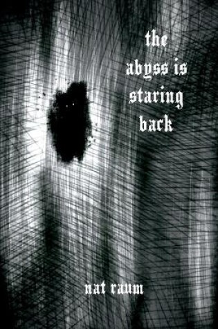 Cover of The abyss is staring back