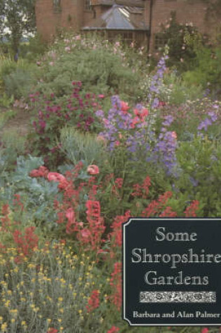 Cover of Some Shropshire Gardens