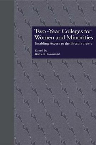 Cover of Two-Year Colleges for Women and Minorities