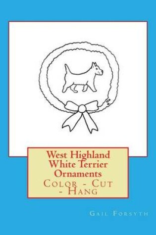 Cover of West Highland White Terrier Ornaments