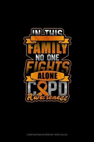 Cover of In This Family No One Fights Alone COPD Awareness