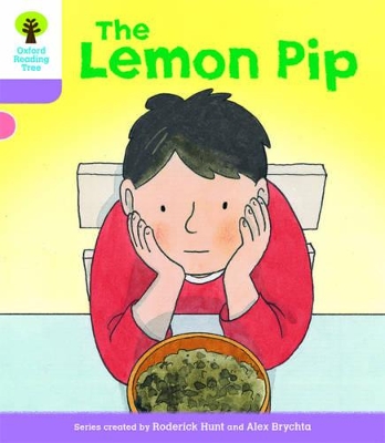 Cover of Oxford Reading Tree Biff, Chip and Kipper Stories Decode and Develop: Level 1+: The Lemon Pip
