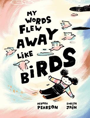 Book cover for My Words Flew Away Like Birds