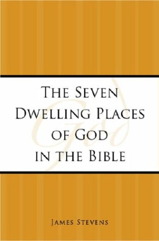 Cover of The Seven Dwelling Places of God in the Bible