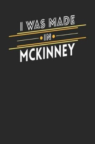 Cover of I Was Made In McKinney