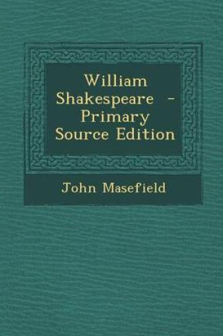 Cover of William Shakespeare - Primary Source Edition