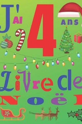 Cover of J'ai 4 ans Livre de Noel