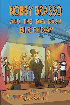 Book cover for Nobby Brasso and the big bash birthday.