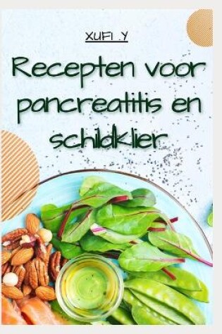 Cover of Recepten voor pancreatitis en schildklier