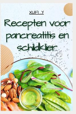 Book cover for Recepten voor pancreatitis en schildklier