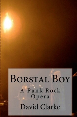 Cover of Borstal Boy Punk Rock Opera