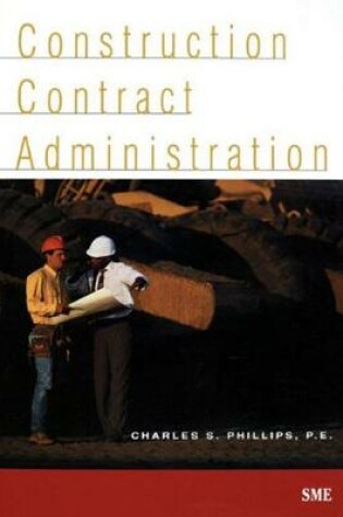 Cover of Construction Contract Administration