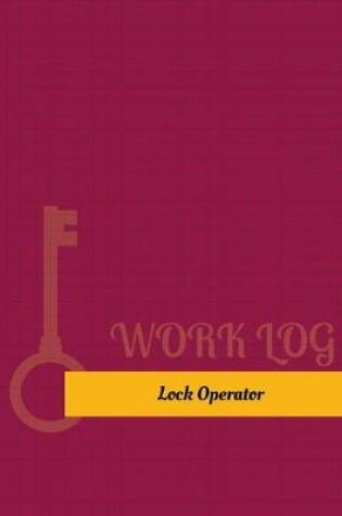 Cover of Lock Operator Work Log