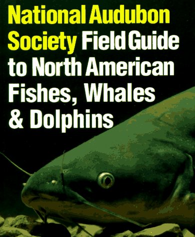 Cover of The Audubon Society Field Guide to North American Fishes, Whales, and Dolphins