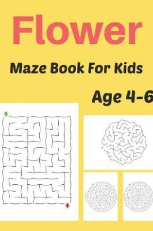 Cover of Flower Maze For kids Age