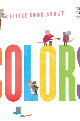 Cover of A Little Book About Colors